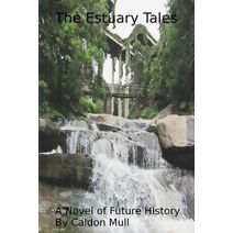 Estuary Tales (Sol Senate Cycle - Future History)