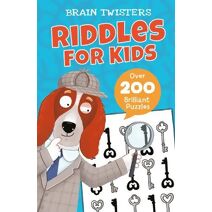 Brain Twisters: Riddles for Kids (Brain Twisters)