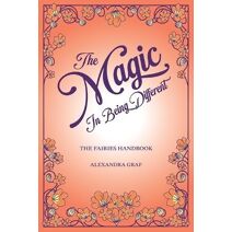 Magic In Being Different-The Fairies Handbook