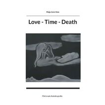 Love - Time - Death