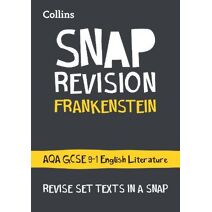 Frankenstein: AQA GCSE 9-1 English Literature Text Guide (Collins GCSE Grade 9-1 SNAP Revision)
