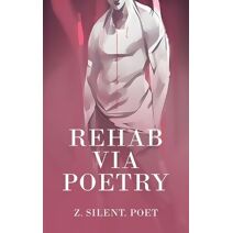 Rehab Via Poetry