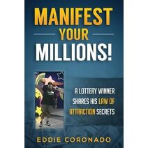 Manifest Your Millions! (Manifest Your Millions!)