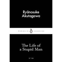 Life of a Stupid Man (Penguin Little Black Classics)