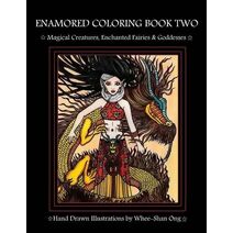 Enamored Coloring Book Two (Enamored Coloring Book)