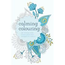 Calming Colouring (Arcturus Creative Colouring)