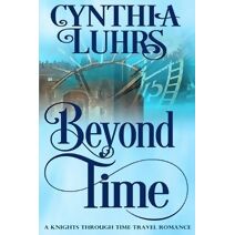 Beyond Time (Knights Through Time Romance)
