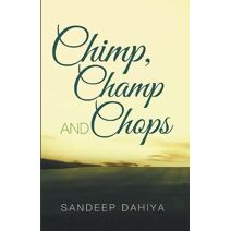 Chimp, Champ and Chops