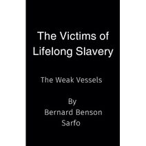 Victims of Lifelong Slavery