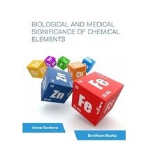 Biological and Medical Significance of Chemical Elements