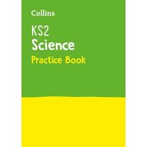 KS2 Science Practice Workbook (Collins KS2 Practice)