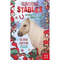 Sunshine Stables: Sienna and the Snowy Pony (Sunshine Stables)