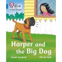 Harper and the Big Dog (Collins Big Cat Phonics for Letters and Sounds)