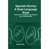 Spanish Stories A Dual-Language Book