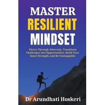 Master Resilient Mindset (Cognitive Mastery)