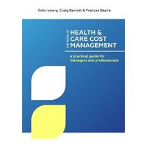 Book of Health & Care Cost Management (Books of Health & Care Management)