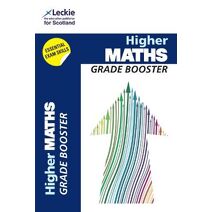 Higher Maths (Grade Booster for CfE SQA Exam Revision)
