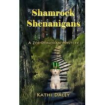 Shamrock Shenanigans (Zoe Donovan Cozy Mystery)