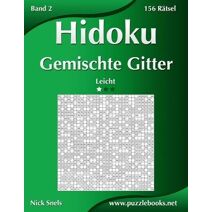 Hidoku Gemischte Gitter - Leicht - Band 2 - 156 Rätsel (Hidoku)