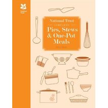National Trust Complete Pies, Stews and One-pot Meals (National Trust Food)