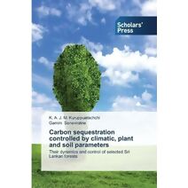 Carbon sequestration controlled by climatic, plant and soil parameters