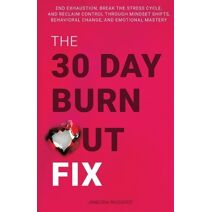 30-Day Burnout Fix