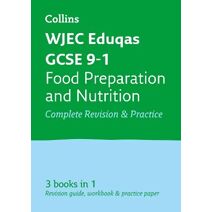 WJEC Eduqas GCSE 9-1 Food Preparation and Nutrition All-in-One Complete Revision and Practice (Collins GCSE Grade 9-1 Revision)
