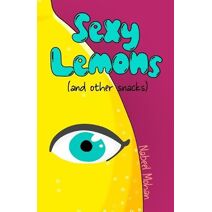Sexy Lemons (and other snacks)