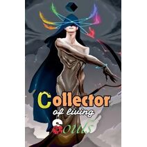 Collector of Living Souls