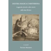 Liguria magica e misteriosa