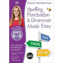 Spelling, Punctuation & Grammar Made Easy, Ages 8-9 (Key Stage 2) (Made Easy Workbooks)