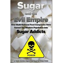 Sugar and the Evil Empire (Sugar and the Evil Empire)