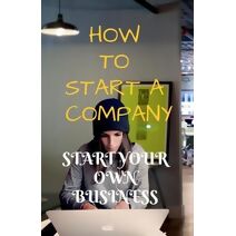How to Start a Company