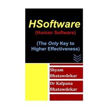 HSoftware (Human Software) (The Only Key to Higher Effectiveness)