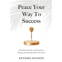 Peace Your Way to Success