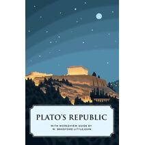 Plato's Republic (Canon Classics Worldview Edition) (Canon Classics)