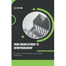 From Unemployment to Entrepreneurship