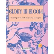 Glory In Bloom Coloring Book with Scriptures to Inspire #3