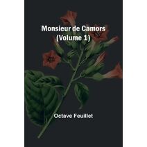 Monsieur de Camors (Volume 1)
