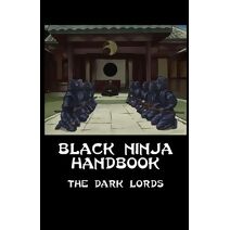 Black Ninja Handbook (Black Brotherhood Training Manuals)