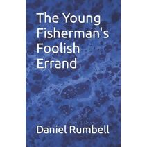 Young Fisherman's Foolish Errand