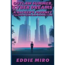 Outlaw Summer, Cyber Dreams