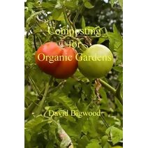 Composting for Organic Gardens