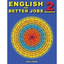 English for Better Jobs 2 (Esl, English for Better Jobs)
