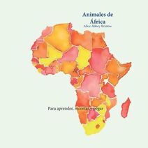 Animales de África 1 (Para Aprender, Recortar Y Pegar)
