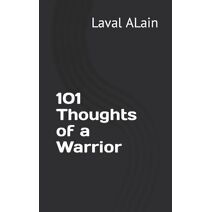 101 Thoughts of a Warrior
