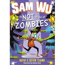 Sam Wu is Not Afraid of Zombies (Sam Wu is Not Afraid)
