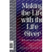 Making the Life with the Life Giver