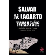 Salvar al lagarto Tamar�n