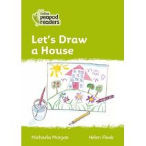 Let’s Draw a House (Collins Peapod Readers)